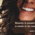 Beauty is power; a smile is its sword. - John Ray