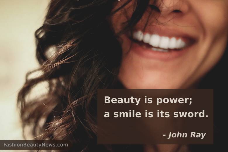 Beauty is power; a smile is its sword. - John Ray Beauty is power; a smile is its sword. - John Ray
