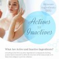 Skincare Ingredients 101: Actives vs. Inactives